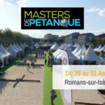 TARAVELLO - actu blog Masters Pétanque 2022 Romans sur Isère